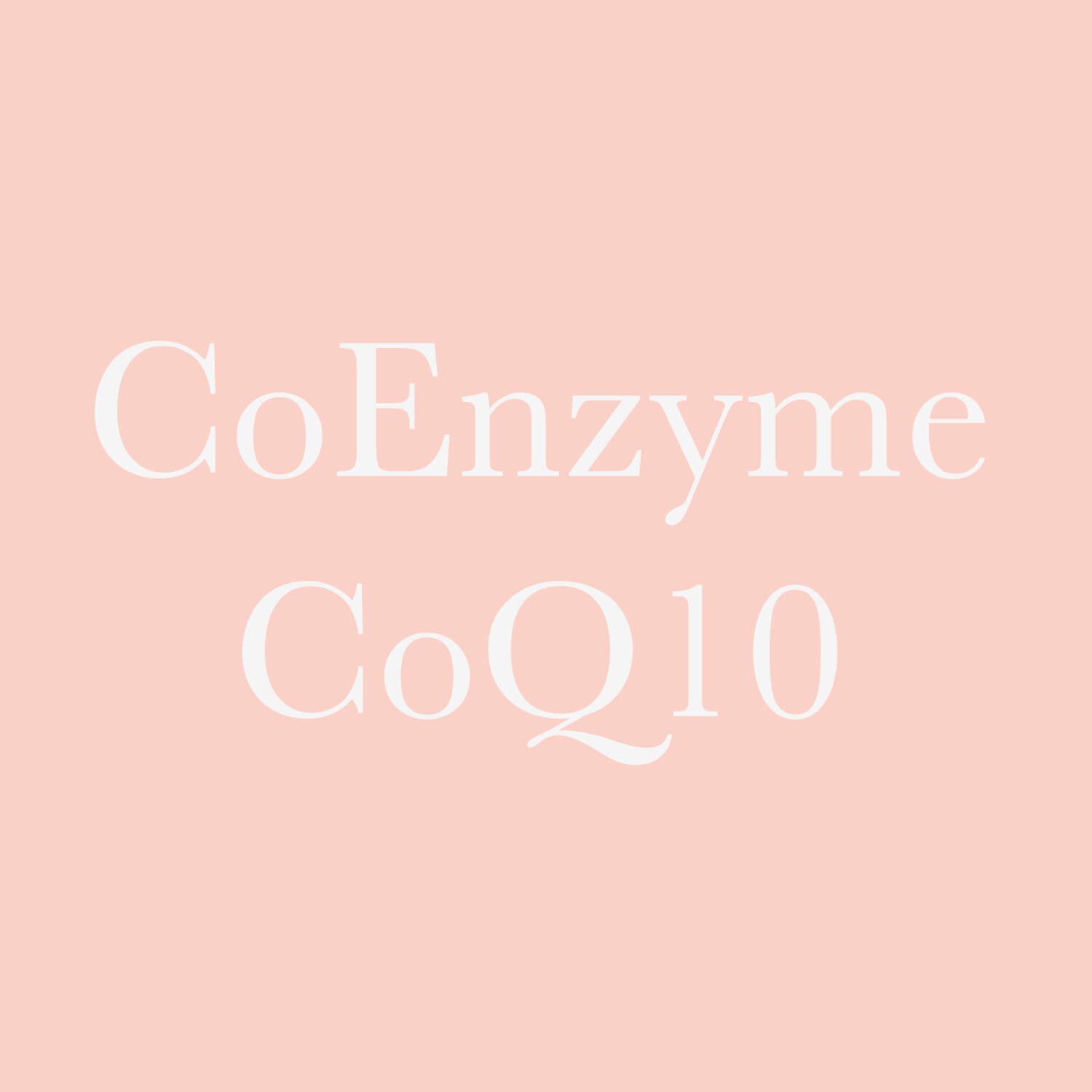 Coenzyme CoQ10