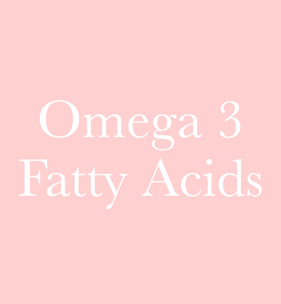 Omega 3 Fatty Acids